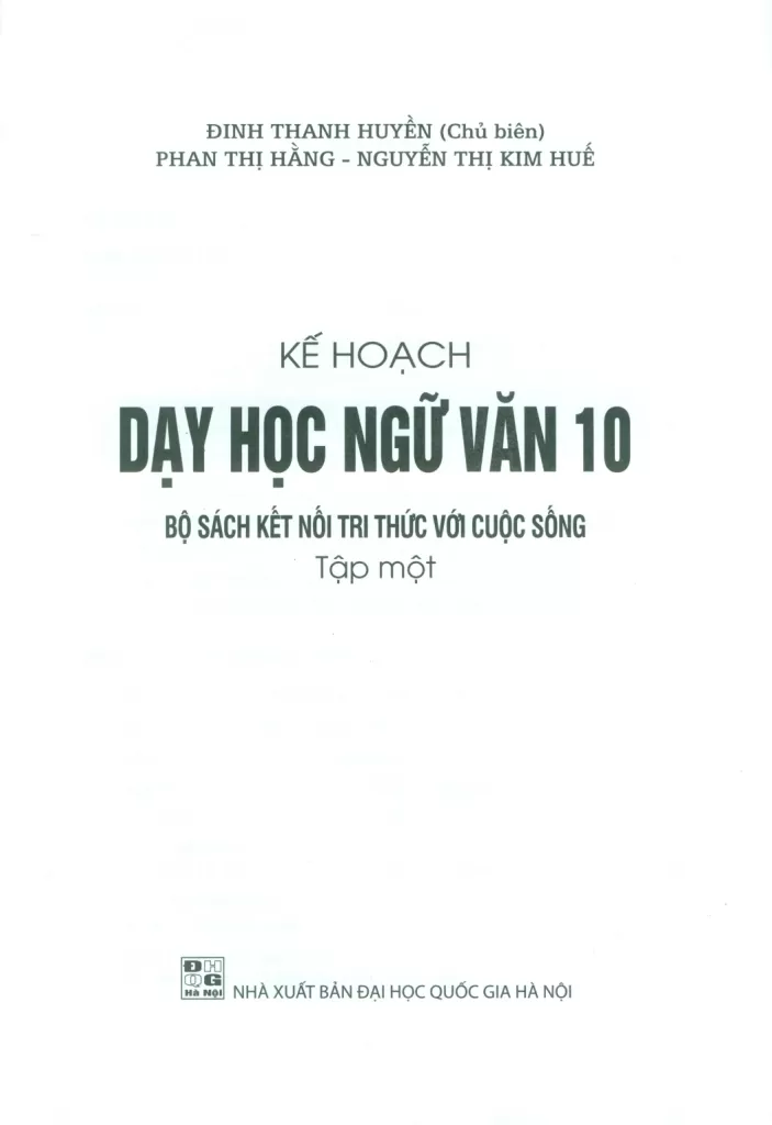 KẾ HOẠCH BÀI DẠY NGỮ VĂN LỚP 10 - TẬP 1 (Kết nối tri thức)